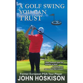 A-Golf-Swing-You-Can-Trust