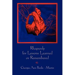 Rhapsody-for-Lessons-Learned-or-Remembered