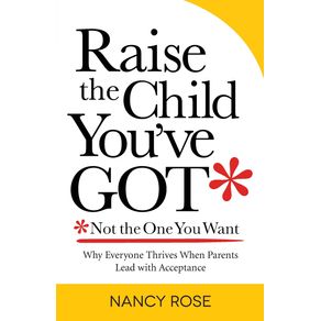Raise-the-Child-Youve-Got-Not-the-One-You-Want