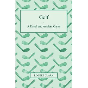 Golf---A-Royal-and-Ancient-Game