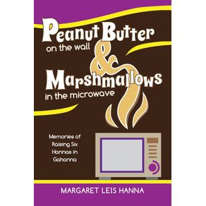 Peanut-Butter-on-the-Wall---Marshmallows-in-the-Microwave