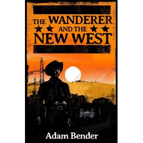 The-Wanderer-and-the-New-West