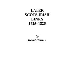 Later-Scots-Irish-Links-1725-1825.-Part-One