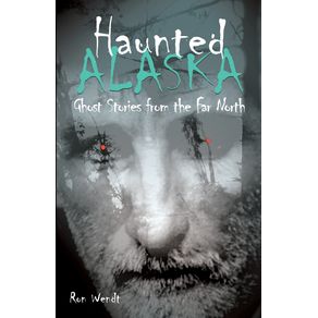Haunted-Alaska
