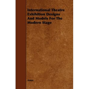 International-Theatre-Exhibition-Designs-and-Models-for-the-Modern-Stage