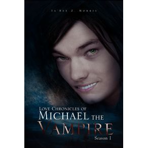 Love-Chronicles-of-Michael-the-Vampire