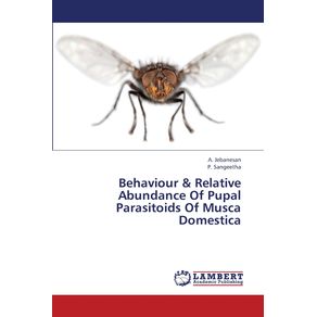 Behaviour---Relative-Abundance-of-Pupal-Parasitoids-of-Musca-Domestica