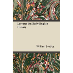 Lectures-On-Early-English-History