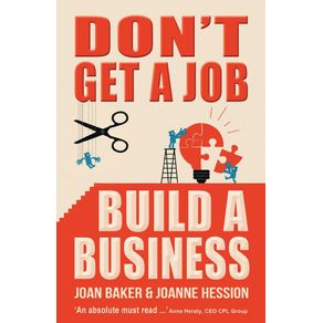 Dont-Get-a-Job-Build-a-Business
