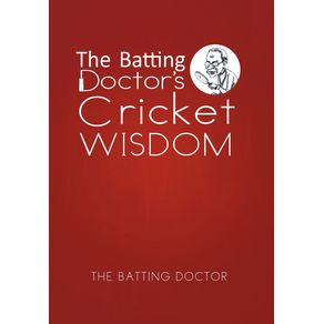 The-Batting-Doctors-Cricket-Wisdom