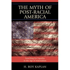 The-Myth-of-Post-Racial-America