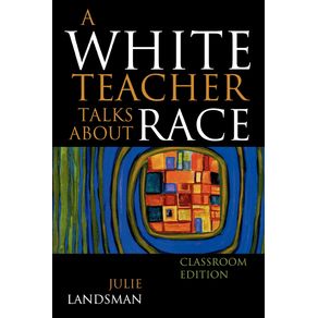 A-White-Teacher-Talks-about-Race-Classroom-Edition