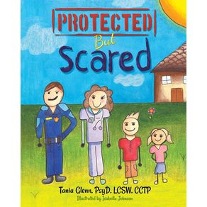 Protected-But-Scared