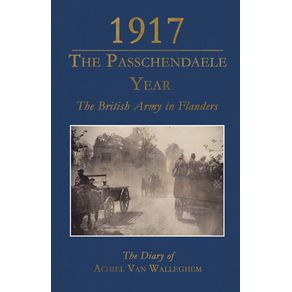 1917---The-Passchendaele-Year