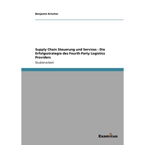 Supply-Chain-Steuerung-und-Services----Die-Erfolgsstrategie-des-Fourth-Party-Logistics-Providers