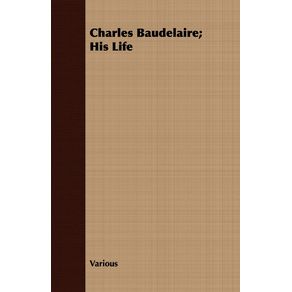 Charles-Baudelaire--His-Life