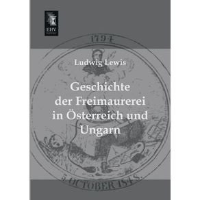 Geschichte-Der-Freimaurerei-in-Osterreich-Und-Ungarn