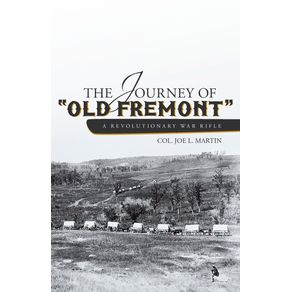 The-Journey-of-Old-Fremont-a-Revolutionary-War-Rifle