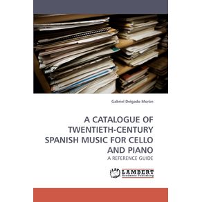 A-Catalogue-of-Twentieth-Century-Spanish-Music-for-Cello-and-Piano
