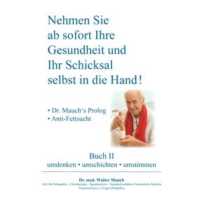 Nehmen-Sie-ab-sofort-Ihre-Gesundheit-und-Ihr-Schicksal-selbst-in-die-Hand--Buch-II