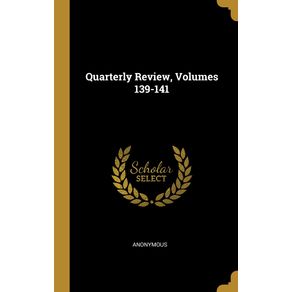 Quarterly-Review-Volumes-139-141