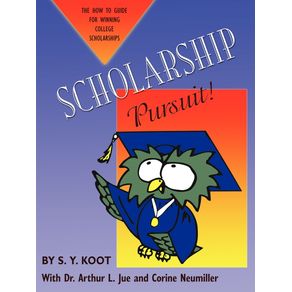 SCHOLARSHIP-PURSUIT--THE-HOW-TO-GUIDE-FOR-WINNING-COLLEGE-SCHOLARSHIPS