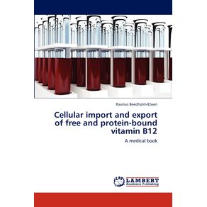 Cellular-import-and-export-of-free-and-protein-bound-vitamin-B12