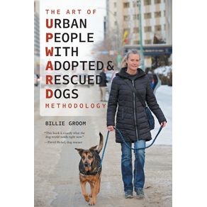 The-Art-of-Urban-People-With-Adopted-and-Rescued-Dogs-Methodology