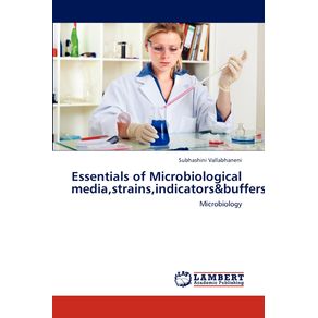 Essentials-of-Microbiological-mediastrainsindicators-buffers