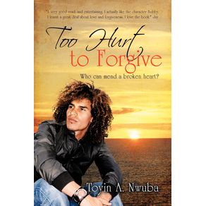 Too-Hurt-to-Forgive