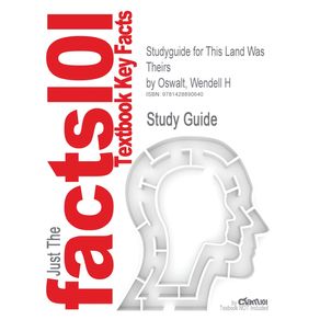 Studyguide-for-This-Land-Was-Theirs-by-Oswalt-Wendell-H-ISBN-9780195367409