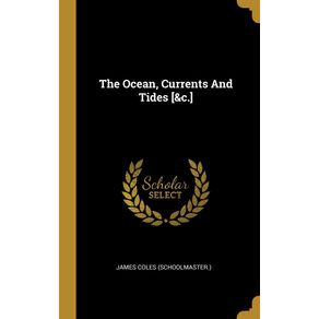 The-Ocean-Currents-And-Tides---c.-