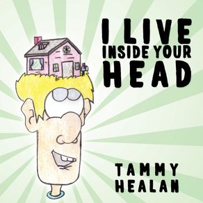 I-Live-Inside-Your-Head