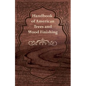 Handbook-of-American-Trees-and-Wood-Finishing