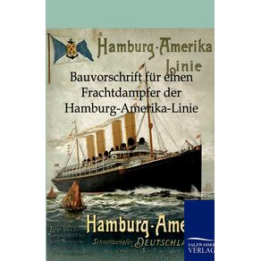 Bauvorschrift-fur-einen-Frachtdampfer-der-Hamburg-Amerika-Linie