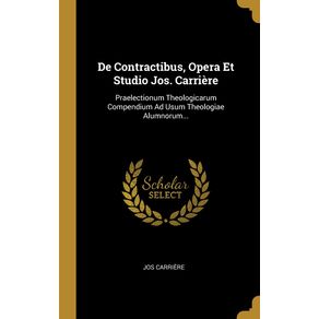 De-Contractibus-Opera-Et-Studio-Jos.-Carriere