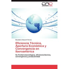 Eficiencia-Tecnica-Apertura-Economica-y-Convergencia-En-Iberoamerica