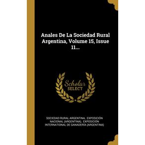 Anales-De-La-Sociedad-Rural-Argentina-Volume-15-Issue-11...