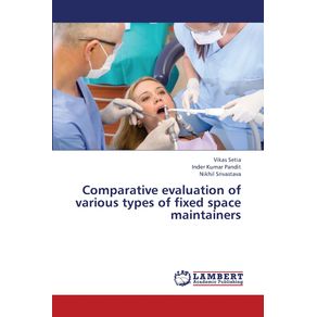 Comparative-Evaluation-of-Various-Types-of-Fixed-Space-Maintainers