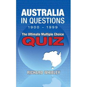 Australia-in-Questions-1900---1999