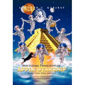 Moctezuma-Tenochtitlan-Apple-Starship