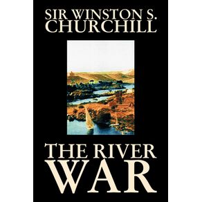 The-River-War-by-Winston-S.-Churchill-History