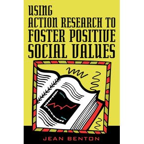 Using-Action-Research-to-Foster-Positive-Social-Values
