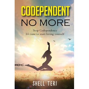 Codependent-no-More
