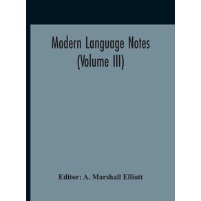 Modern-Language-Notes--Volume-III-