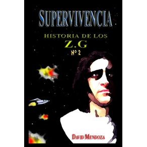 HISTORIA-DE-LOS-ZG-2.-SUPERVIVENCIA