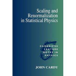 Scaling-and-Renormalization-in-Statistical-Physics