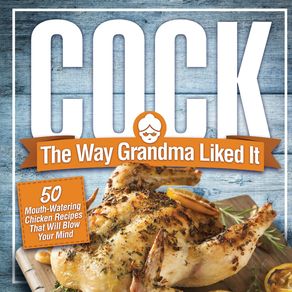 Cock-The-Way-Grandma-Liked-It