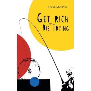 Get-Rich-or-Die-Trying