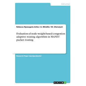 Evaluation-of-node-weight-based-congestion-adaptive-routing-algorithm-in-MANET-packet-routing